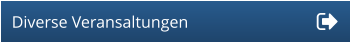 Diverse Veransaltungen