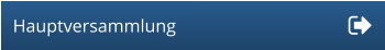Hauptversammlung